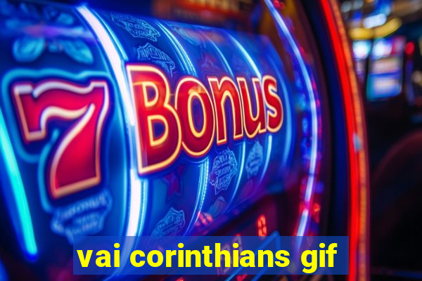 vai corinthians gif